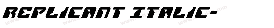 Replicant Italic字体转换